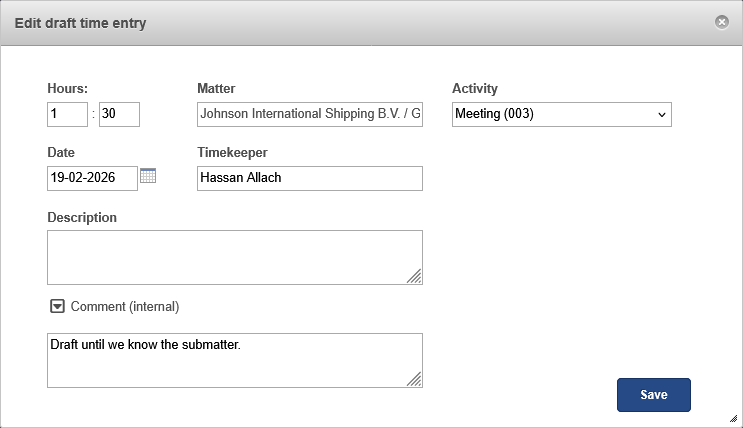Modal window titled “Edit draft time entry” showing fields for hours (1:30), matter, activity (Meeting 003), date (19-02-2026), timekeeper (Hassan Allach), description, internal comment with draft note, and a Save button.