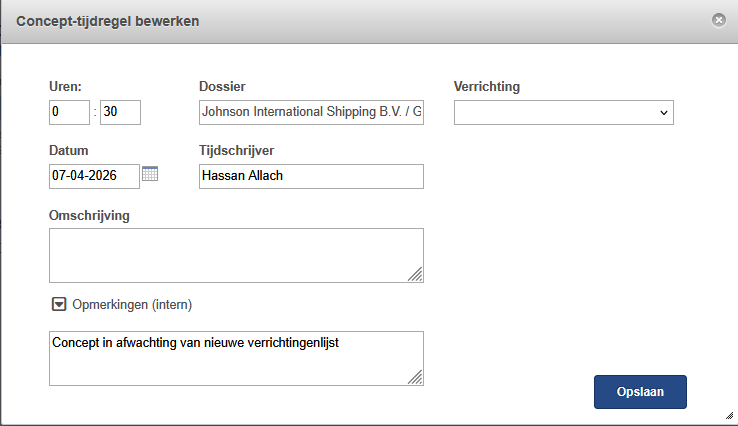 Modaal venster met de titel "Concept-tijdregel bewerken" met velden voor uren (1:30), dossier (Johnson International Shipping B.V. / G), verrichting (Bespreking 003), datum (19-02-2026), tijdschrijver (Hassan Allach), omschrijving, interne opmerkingen met de tekst "Concept totdat we het subdossier weten." en een knop Opslaan.