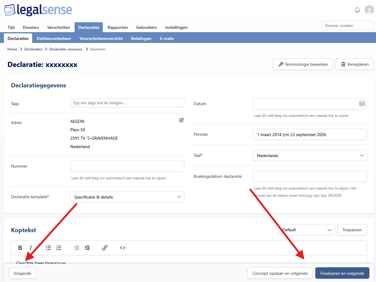 De bewerkpagina van de declaratie in de vernieuwde stijl, met de kaart met declaratiegegevens met tags, adres, nummer, datums, taal en declaratietemplate, en daaronder de editor voor de koptekst. De actiebalk onder aan de pagina bevat links Volgende en rechts Concept opslaan en volgende en Finaliseren en volgende.